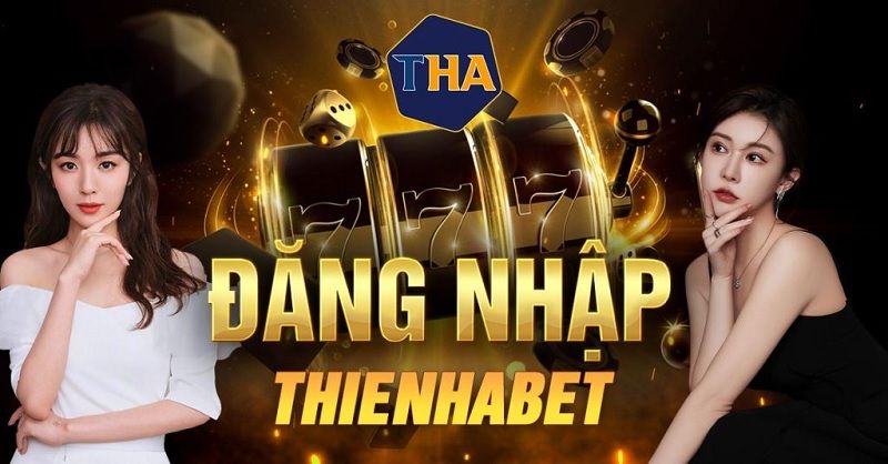 Thienhabet - Nhà cái cá cược top đầu Việt Nam