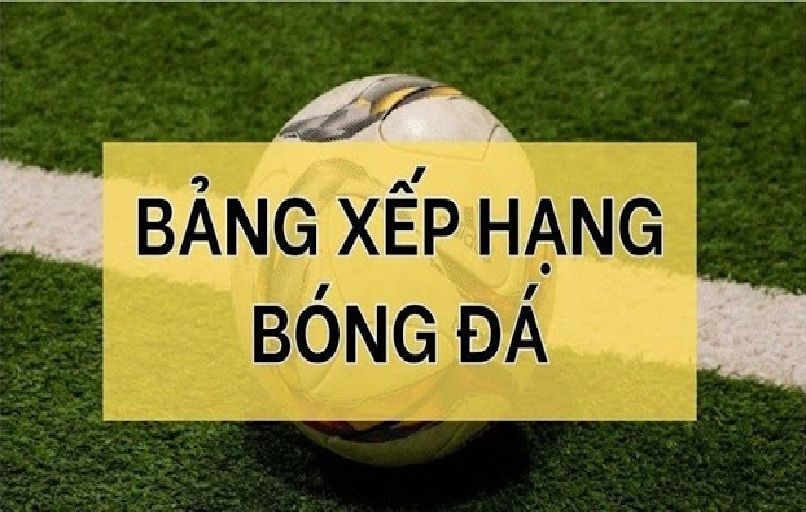 Bongdalu - Sự cần thiết của việc đọc Bảng xếp hạng bóng đá